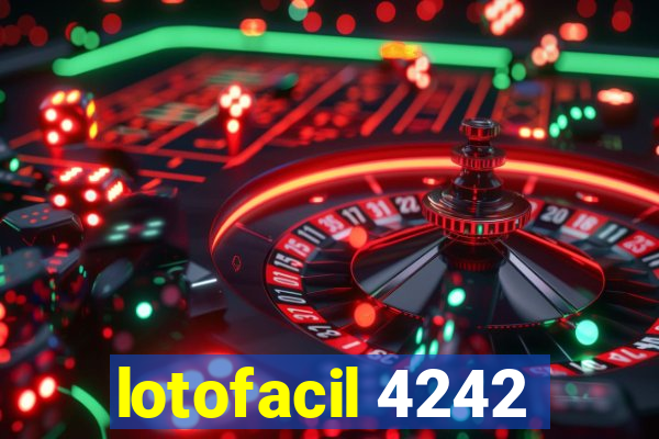 lotofacil 4242